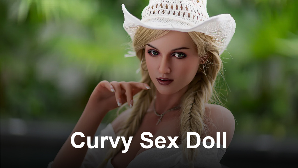 Curvy Sex Doll – Realistic Silicone Curvy Girl Doll by XYlover